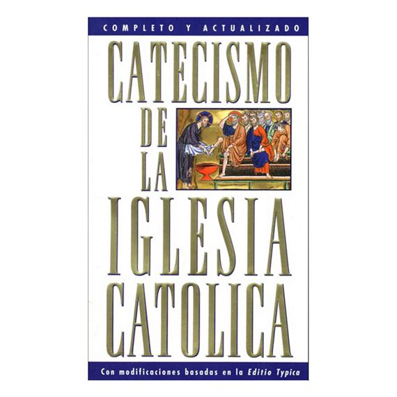 CATECISMO DE LA IGLESIA CATÓLICA