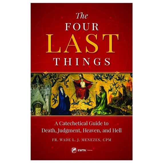 THE FOUR LAST THINGS