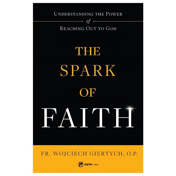 THE SPARK OF FAITH