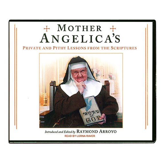 MOTHER ANGELICA'S PRIVATE AND PITHY LESSONS- AUDIOBOOK