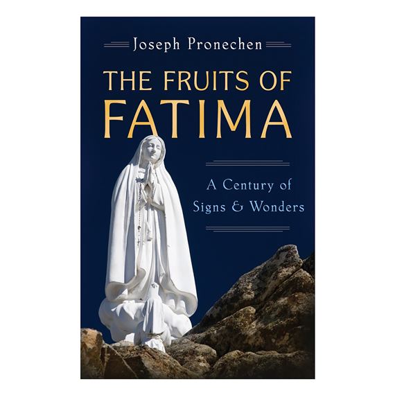 THE FRUITS OF FATIMA