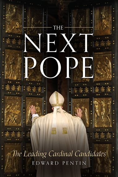 THE NEXT POPE - The Leading Cardinal Candidates