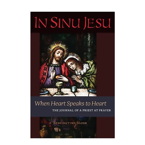 IN SINU JESU: WHEN HEART SPEAKS TO HEART