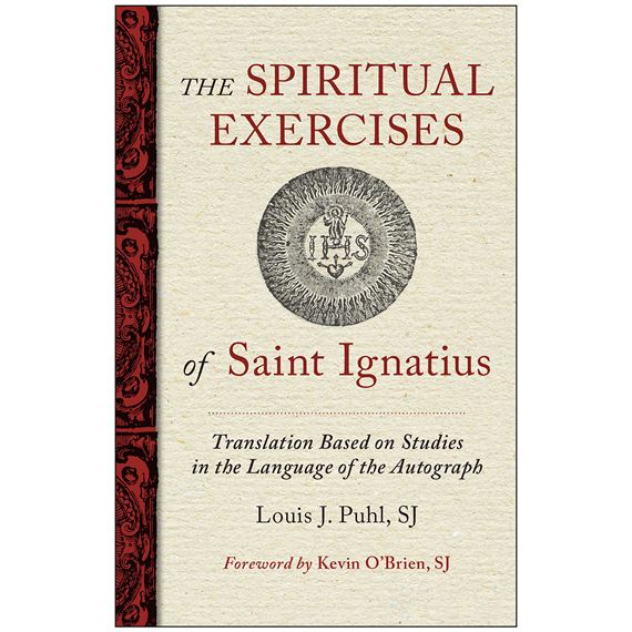 THE SPIRITUAL EXERCISES OF ST. IGNATIUS