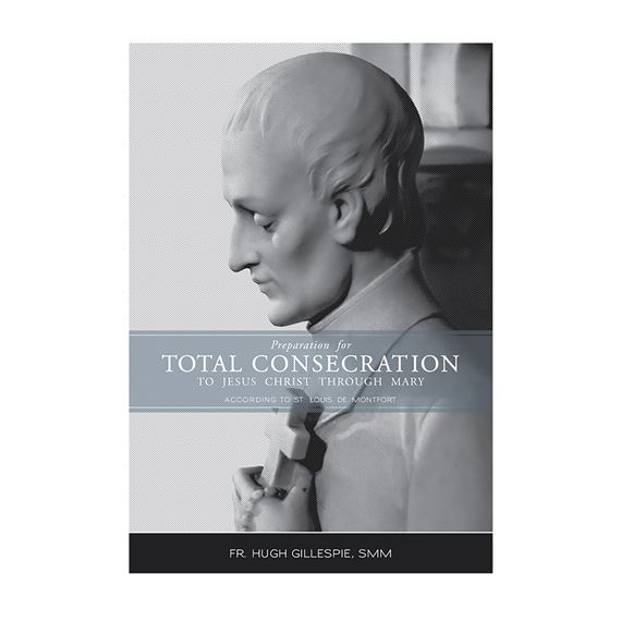 PREPARATION FOR TOTAL CONSECRATION