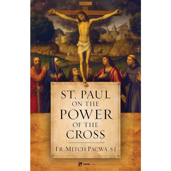 ST. PAUL ON THE POWER OF THE CROSS