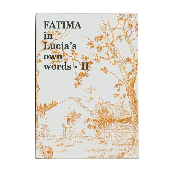 FATIMA IN LUCIA'S OWN WORDS II
