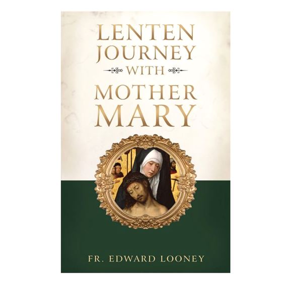 LENTEN JOURNEY WITH MOTHER MARY