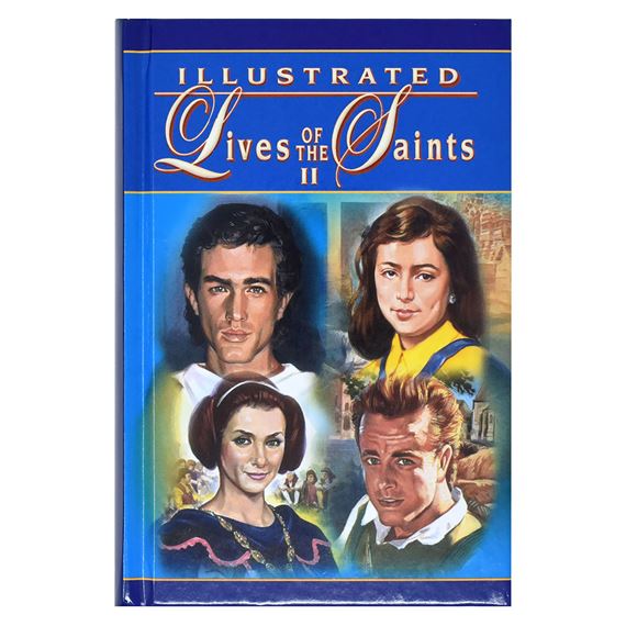 ILLUSTRATED LIVES OF THE SAINTS - VOL. II