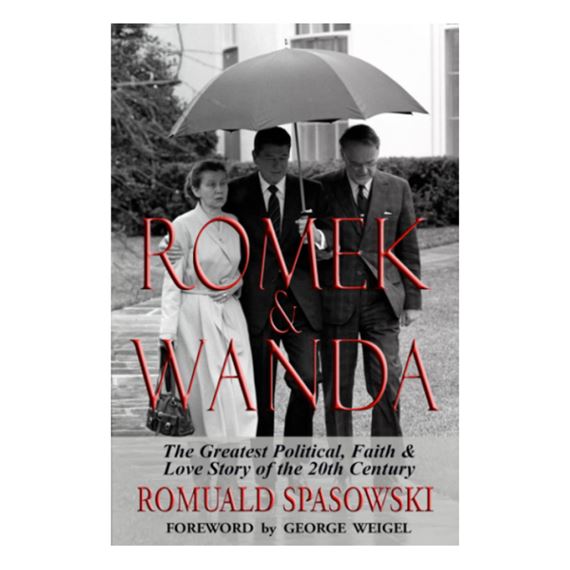 ROMEK & WANDA - THE GREATEST POLITICAL, FAITH & LOVE STORY OF THE TWENTIETH CENTURY