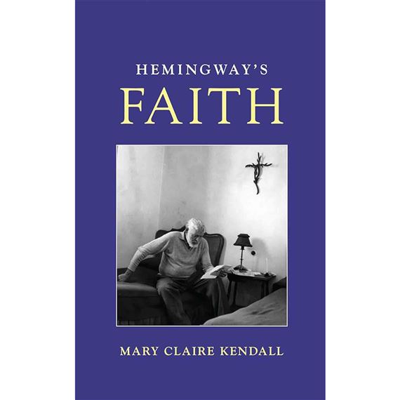 HEMINGWAY'S FAITH