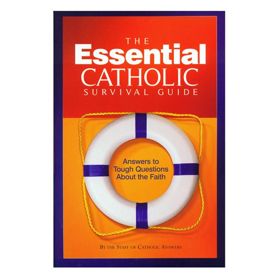 THE ESSENTIAL CATHOLIC SURVIVAL GUIDE