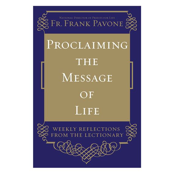 PROCLAIMING THE MESSAGE OF LIFE