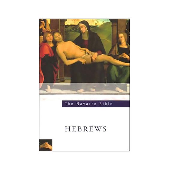 NAVARRE BIBLE: HEBREWS