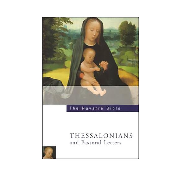 NAVARRE BIBLE: THESSALONIANS & PASTORAL EPISTLES