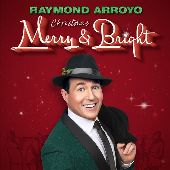 MERRY & BRIGHT CHRISTMAS CD (RAYMOND ARROYO)