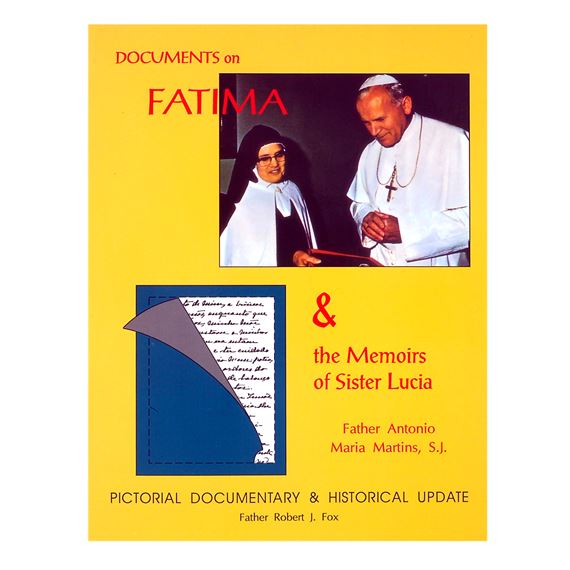 DOCUMENTS ON FATIMA & THE MEMOIRS OF SISTER LUCIA