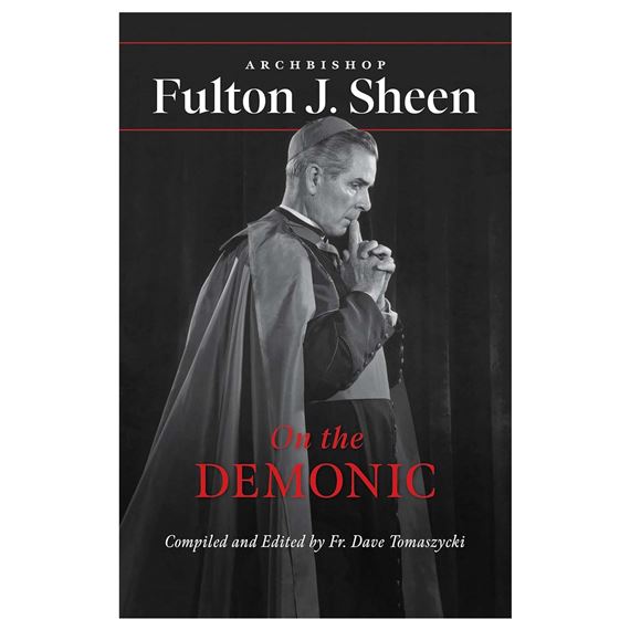 ON THE DEMONIC - ARCHBISHOP FULTON J. SHEEN