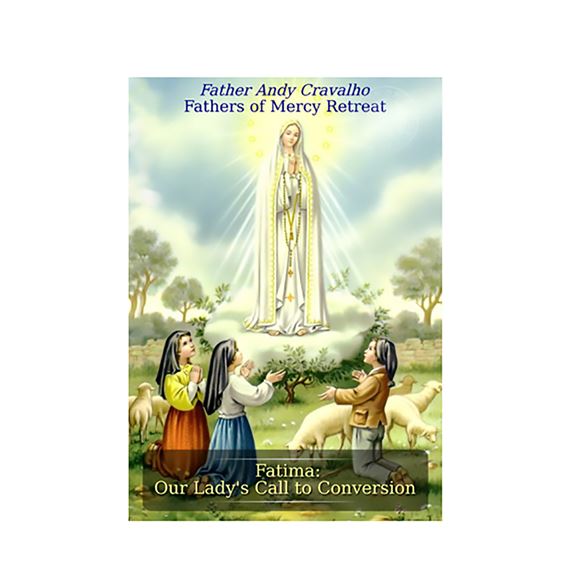 FATIMA: OUR LADY'S CALL TO CONVERSION - CD SET
