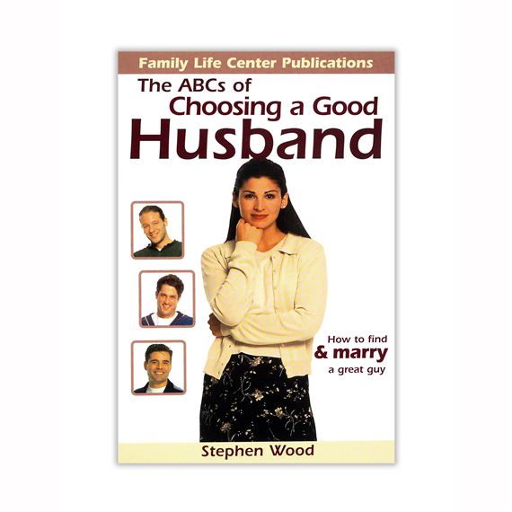 ABC'S OF CHOOSING A GOOD HUSBAND