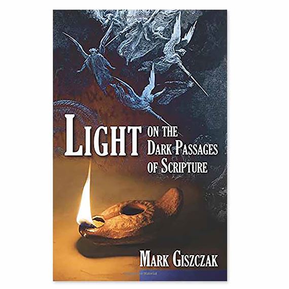 LIGHT ON THE DARK PASSAGES OF SCRIPTURE