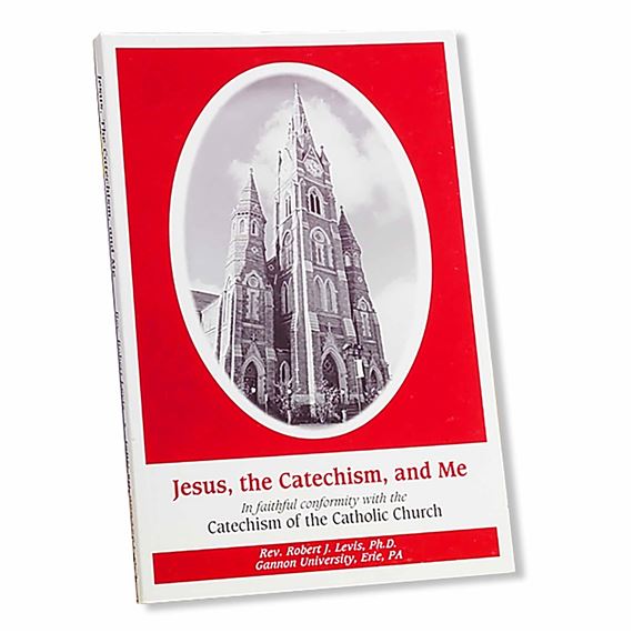 JESUS THE CATECHISM AND ME