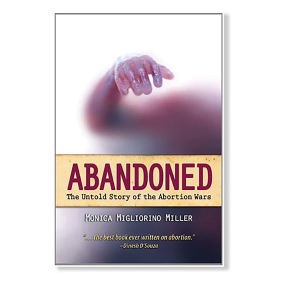 ABANDONED: THE UNTOLD STORY OF THE ABORTION WARS