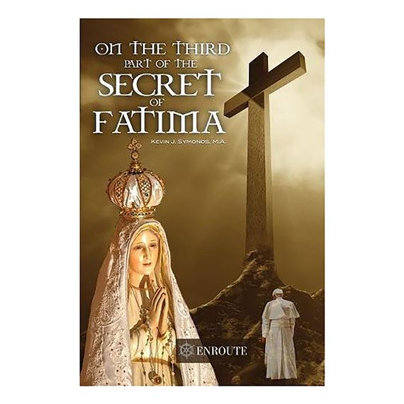 ON THE THIRD PART OF THE SECRET OF FATIMA