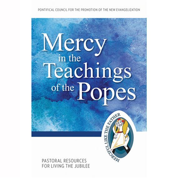 MERCY IN THE TEACHINGS OF THE POPES