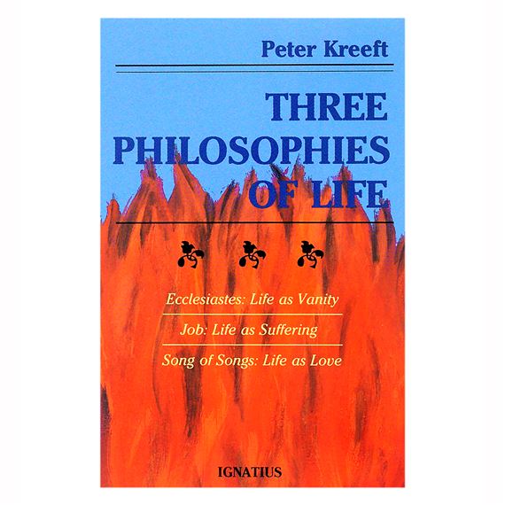 THREE PHILOSOPHIES OF LIFE