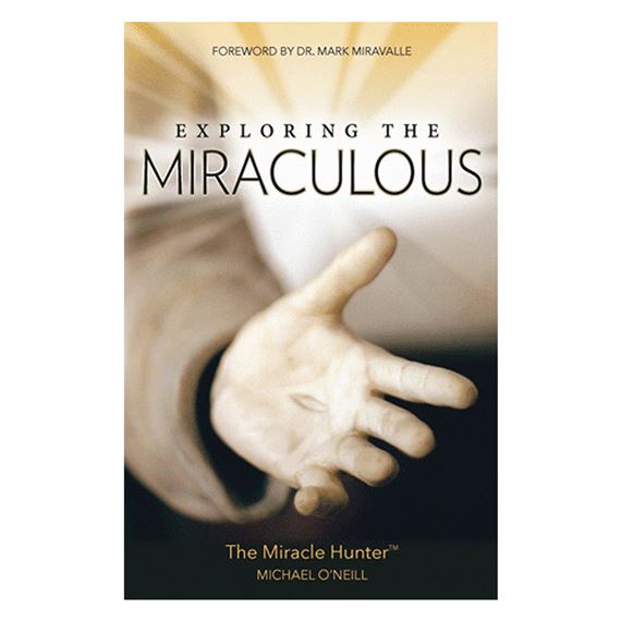 EXPLORING THE MIRACULOUS