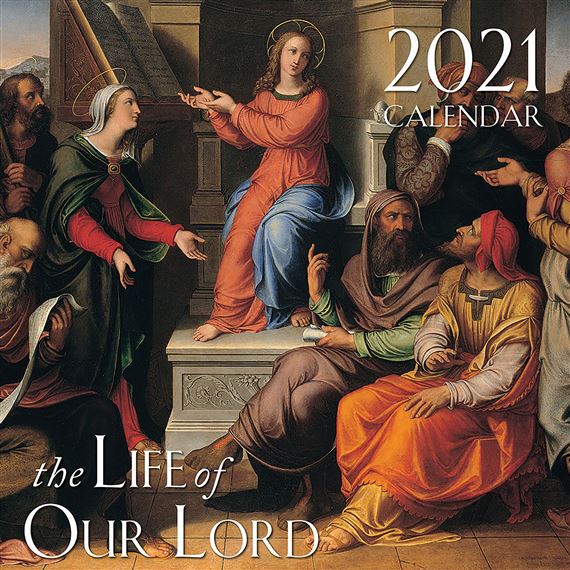 THE LIFE OF OUR LORD 2021 WALL CALENDAR