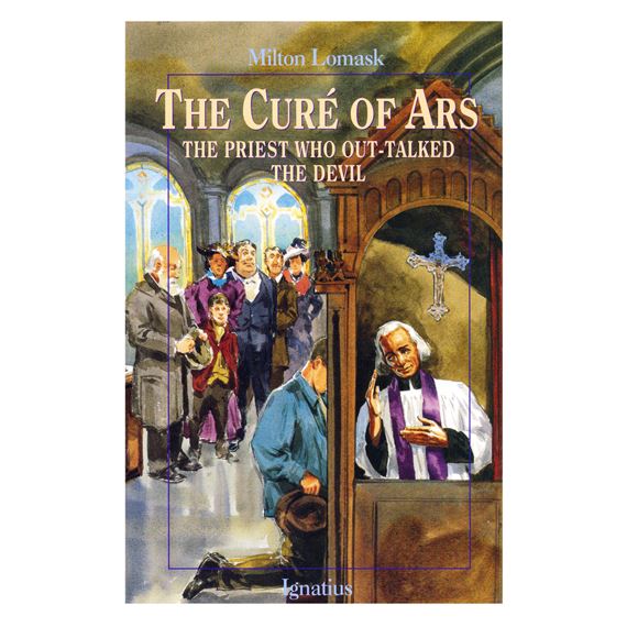 CURE OF ARS: THE PRIEST WHO OUT-TALKED THE DEVIL