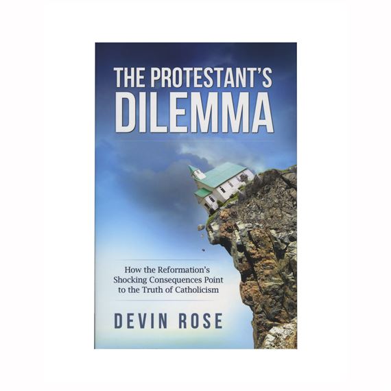 THE PROTESTANT'S DILEMMA