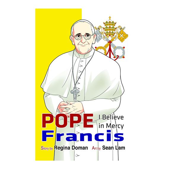 POPE FRANCIS: I BELIEVE IN MERCY