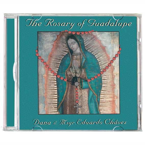 THE ROSARY OF GUADALUPE CD - DANA & MSGR. CHAVEZ