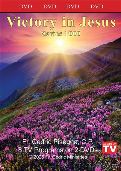 VICTORY IN JESUS - FR. CEDRIC PISEGNA (DVD)