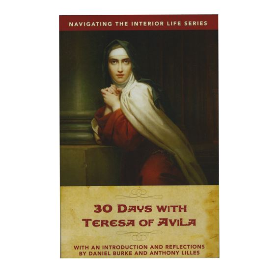 30 DAYS WITH TERESA OF AVILA