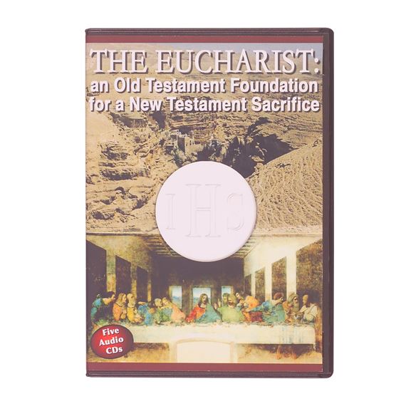 THE EUCHARIST: AN OLD TESTAMENT FOUNDATION-CD SET