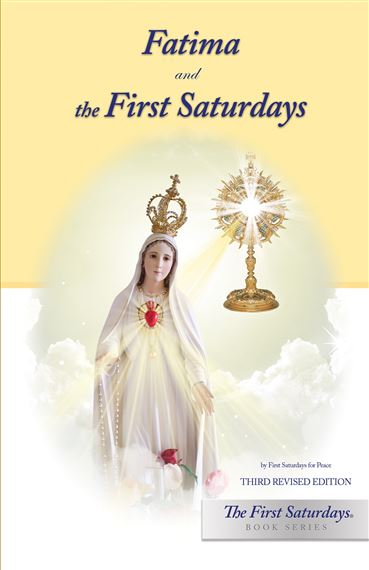 FATIMA AND THE FIRST SATURDAYS - 3rd Edition