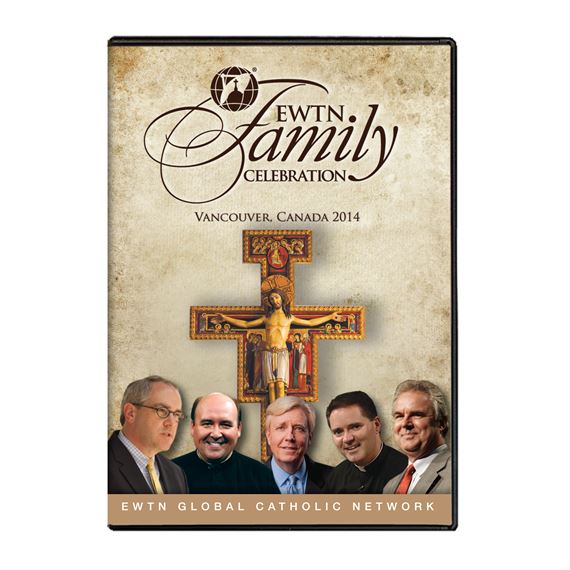 EWTN FAMILY CELEBRATION VANCOUVER - DVD