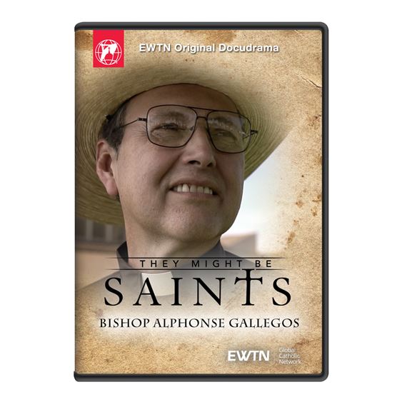 THEY MIGHT BE SAINTS: BISHOP ALPHONSE GALLEGOS DVD