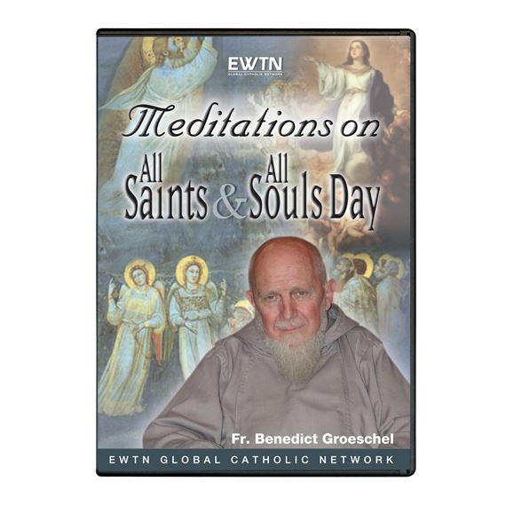 MEDITATION ON ALL SAINTS & ALL SOULS DAY - DVD