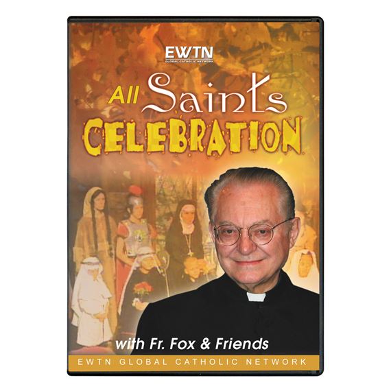 ALL SAINTS CELEBRATION WITH FATHER FOX - DVD