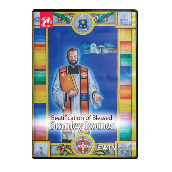 BEATIFICATION OF FR. STANLEY ROTHER DVD