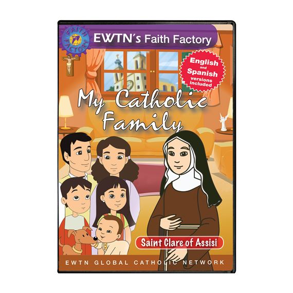 MY CATHOLIC FAMILY - ST. CLARE OF ASSISI - DVD