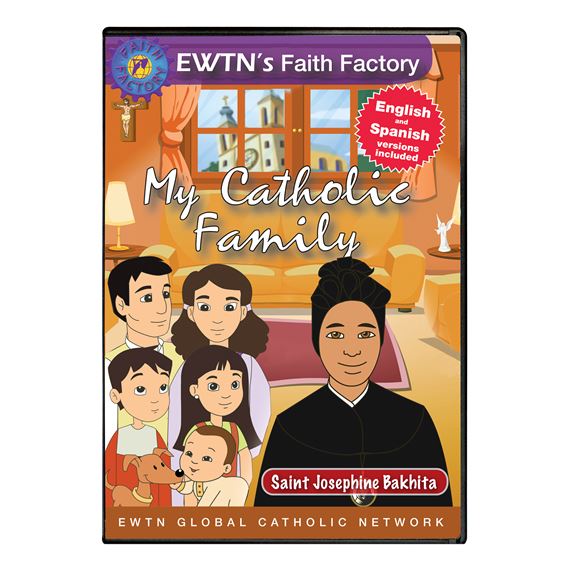 MY CATHOLIC FAMILY - ST. JOSEPHINE BAKHITA - DVD