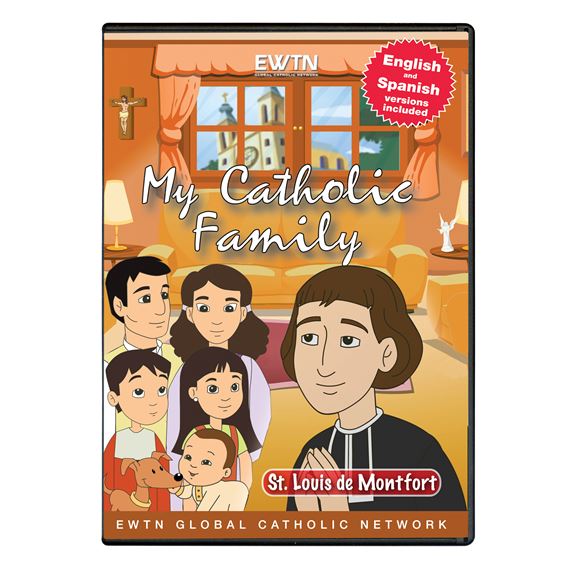 MY CATHOLIC FAMILY - ST. LOUIS de MONTFORT - DVD