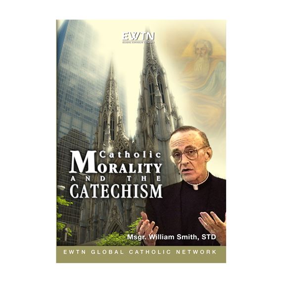 CATHOLIC MORALITY AND THE CATECHISM - DVD