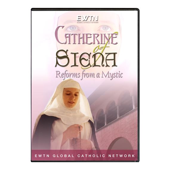 CATHERINE OF SIENA:  REFORMS FROM A MYSTIC - DVD